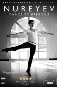 Rudolf Nureyev: Dance to Freedom 2015 one on netflix