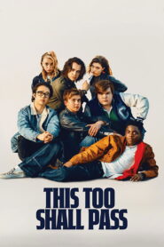 This Too Shall Pass 2025 one on netflix
