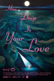 How Deep Is Your Love 2025 one on netflix