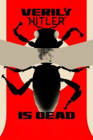 Verily Hitler Is Dead 2025 one on netflix