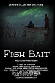 Fish Bait: The Movie 2009 one on netflix