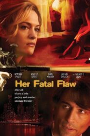 Her Fatal Flaw 2006 one on netflix