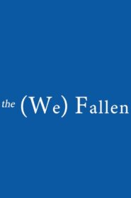 the (We) Fallen 2025 one on netflix