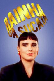 Rainha da Sucata 1990 on Online Series