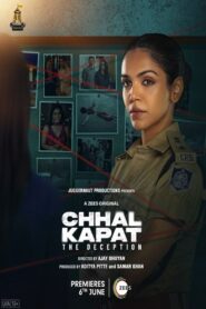 Chhal Kapat – The Deception 2025 on Online Series