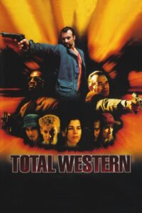 Total Western 2000 one on netflix