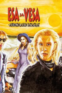 Esa ja Vesa – auringonlaskun ratsastajat 1994 one on netflix