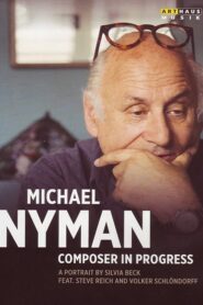 Michael Nyman in Progress 2010 one on netflix