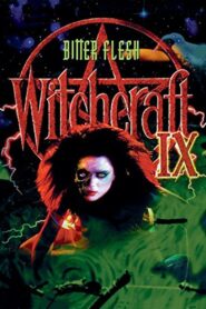Witchcraft IX: Bitter Flesh 1997 one on netflix