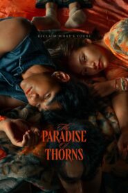 The Paradise of Thorns 2024 one on netflix