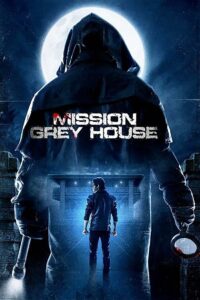 Mission Grey House 2025 one on netflix