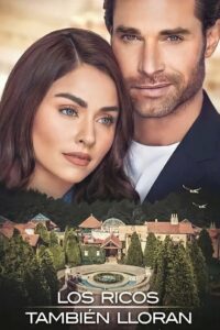Los ricos también lloran 2022 on Online Series