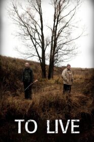 To Live 2010 one on netflix