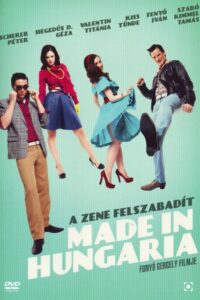 Made in Hungaria 2009 one on netflix