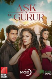 Aşk ve Gurur 2025 on Online Series