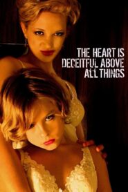 The Heart Is Deceitful Above All Things 2004 one on netflix