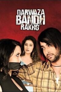 Darwaaza Bandh Rakho 2006 one on netflix