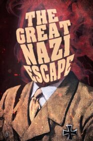 The Great Nazi Escape 2023 one on netflix