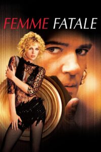 Femme Fatale 2002 one on netflix