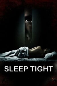 Sleep Tight 2011 one on netflix