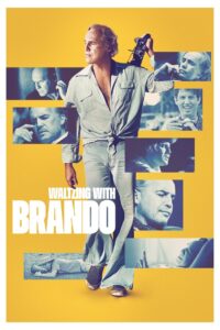 Waltzing with Brando 2025 one on netflix