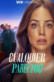Cualquier Parecido 2023 on Online Series