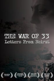 The War of 33: Letters from Beirut 2008 one on netflix