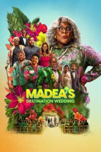 Madea’s Destination Wedding 2025 one on netflix