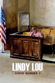 Lindy Lou, Juror Number 2 2017 one on netflix