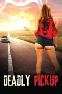 Deadly Pickup 2016 one on netflix
