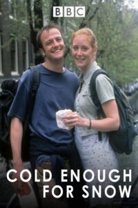 Cold Enough for Snow 1997 one on netflix