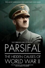 Parsifal: The Hidden Causes of World War II 2021 one on netflix