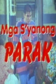 Mga Syanong Parak 1993 one on netflix