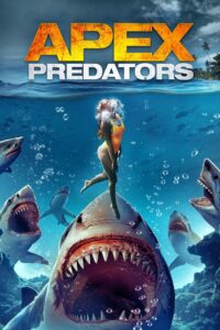 Apex Predators 2021 one on netflix