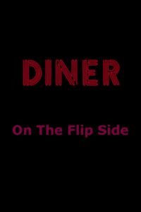 Diner: On The Flip Side 1999 one on netflix