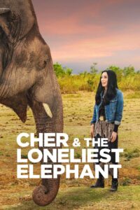 Cher & the Loneliest Elephant 2021 one on netflix