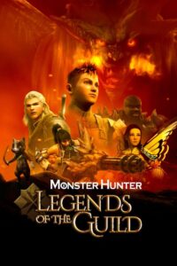 Monster Hunter: Legends of the Guild 2021 one on netflix