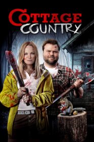 Cottage Country 2013 one on netflix