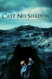 Cast No Shadow 2014 one on netflix