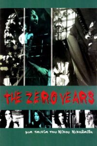 The Zero Years 2005 one on netflix
