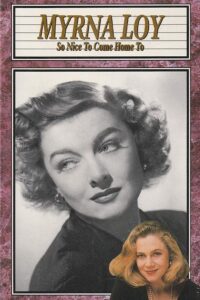 Myrna Loy: So Nice to Come Home To 1990 one on netflix