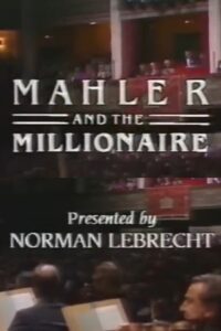 Mahler and the Millionaire 1983 one on netflix