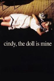 Cindy, the Doll Is Mine 2005 one on netflix