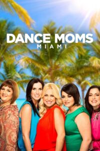 Dance Moms: Miami 2012 on Online Series