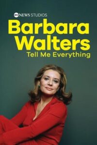Barbara Walters: Tell Me Everything 2025 one on netflix