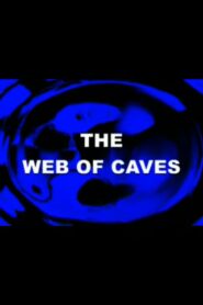 The Web of Caves 1999 one on netflix