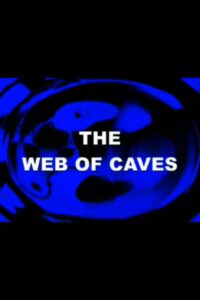 The Web of Caves 1999 one on netflix