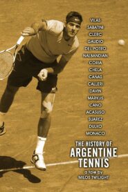 The History of Argentine Tennis 2006 one on netflix