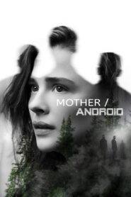 Mother/Android 2021 one on netflix