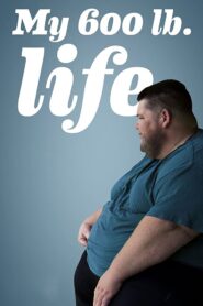My 600-lb Life 2012 on Online Series